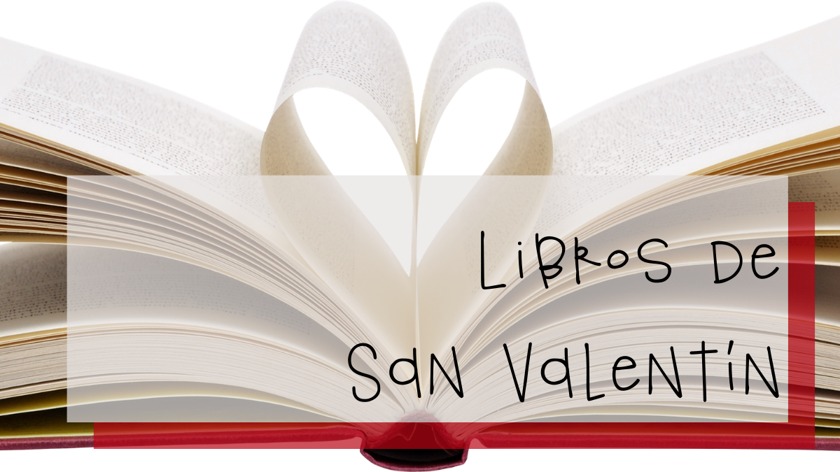 Libros San Valentín 2021 – S.O.S. Mamá en Apuros